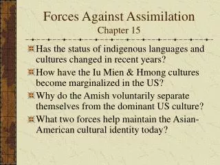 Forces Against Assimilation Chapter 15