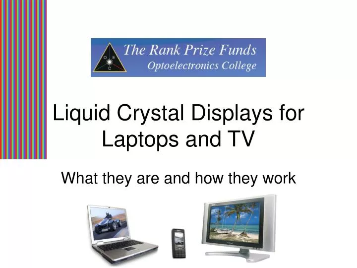 liquid crystal displays for laptops and tv