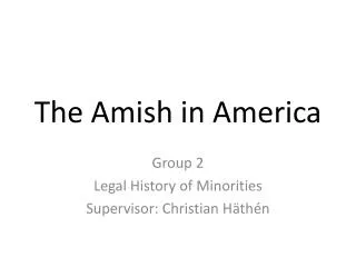 The Amish in America
