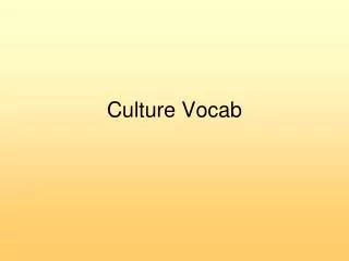 Culture Vocab