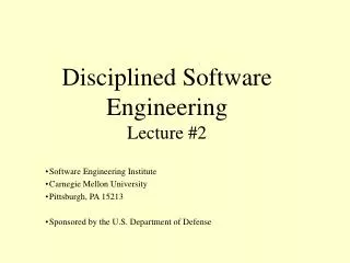 Disciplined Software Engineering Lecture #2