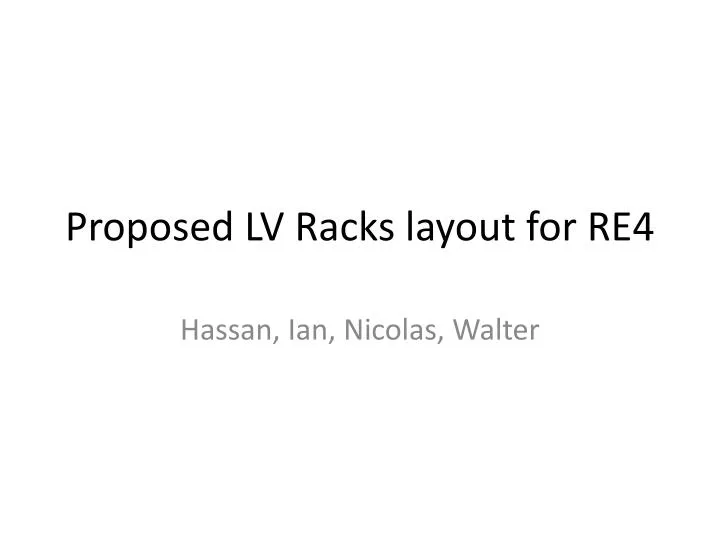 proposed lv racks layout for re4