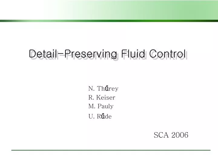 detail preserving fluid control