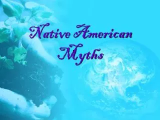 Native American Myths