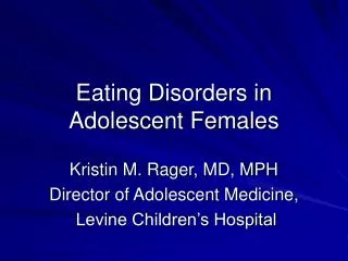 Eating Disorders in Adolescent Females