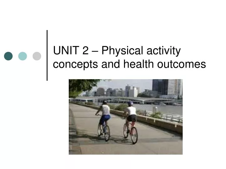 unit 2 physical activity concepts and health outcomes