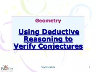 Geometry Using Deductive Reasoning to Verify Conjectures