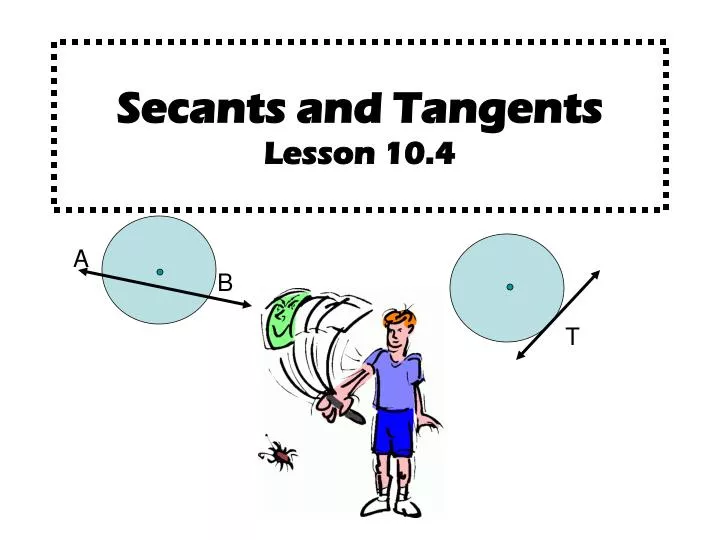 secants and tangents lesson 10 4