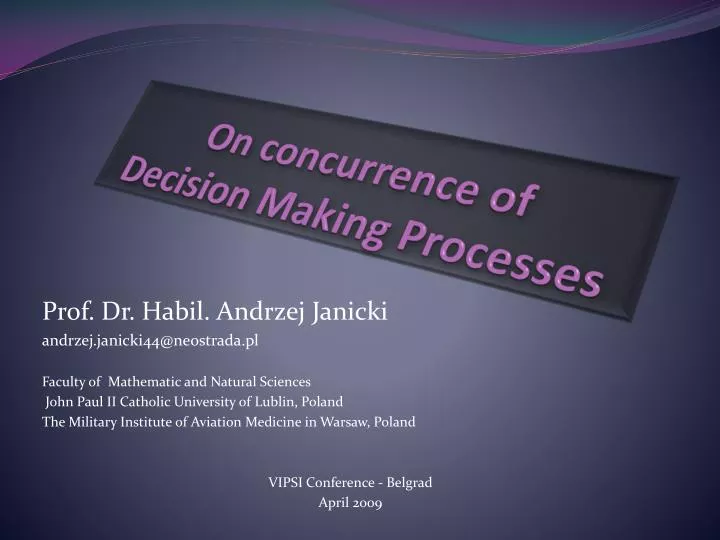 on concurrence of decision making processes