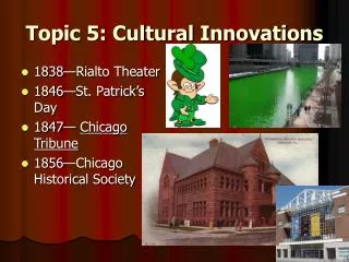 Topic 5: Cultural Innovations