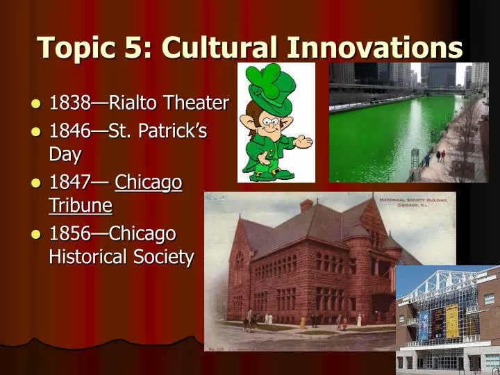 topic 5 cultural innovations