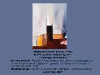 Integrated Student Success Plans In the Quebec College System Challenges and Reality