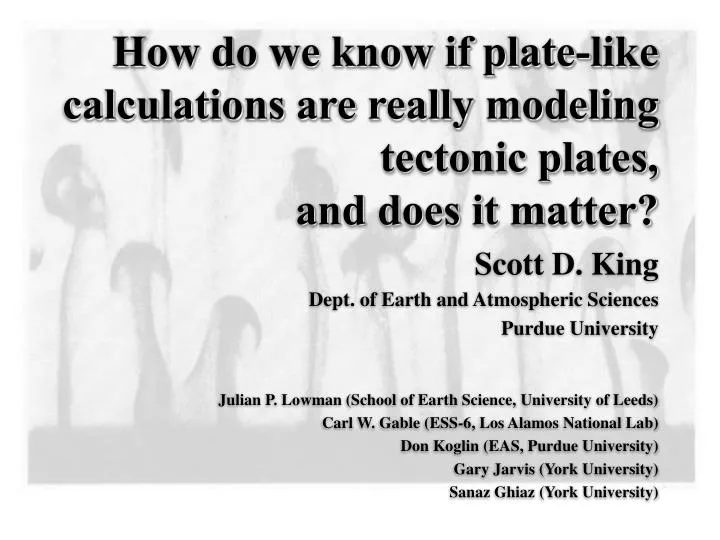 how do we know if plate like calculations are really modeling tectonic plates and does it matter