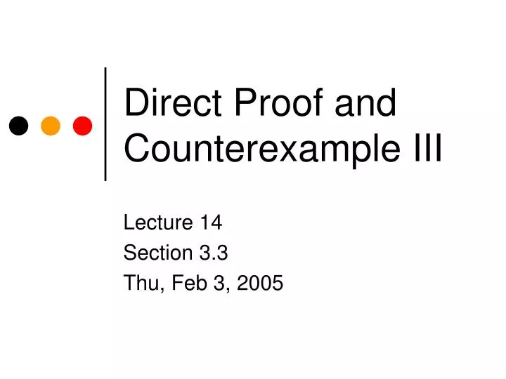 direct proof and counterexample iii