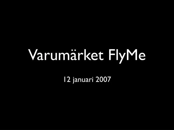 varum rket flyme