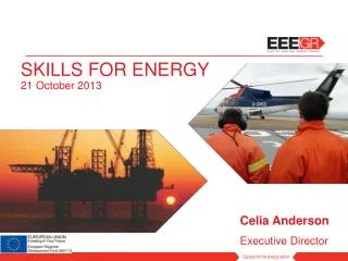 SKILLS FOR ENERGY 21 October 2013