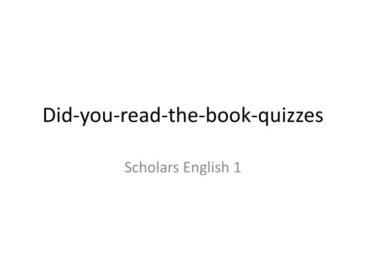 did you read the book quizzes