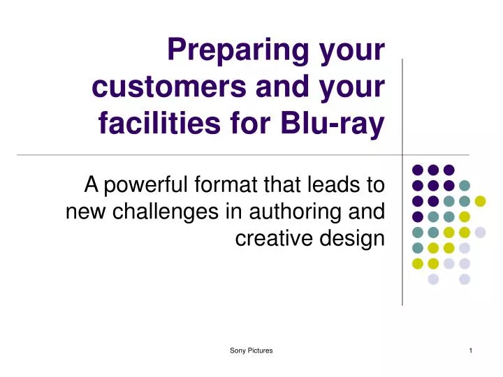preparing your customers and your facilities for blu ray