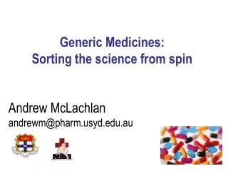Generic Medicines: Sorting the science from spin