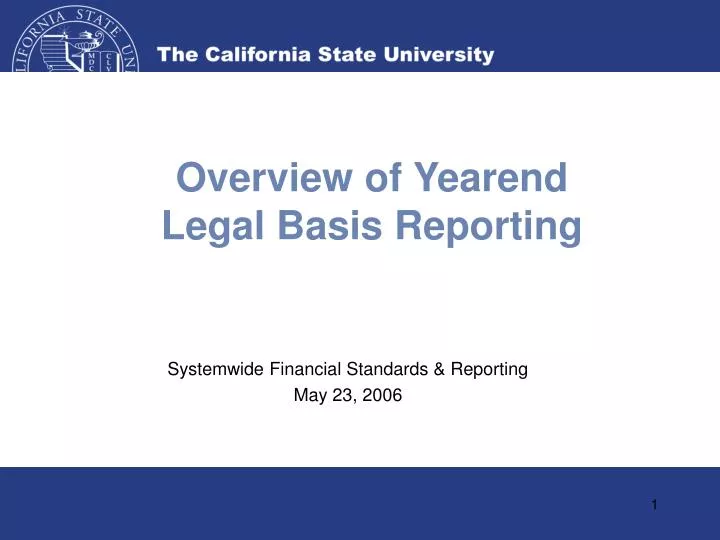 overview of yearend legal basis reporting
