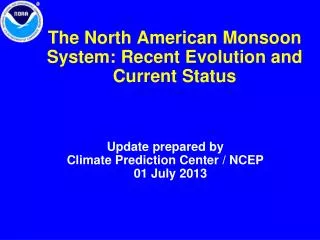 the north american monsoon system recent evolution and current status