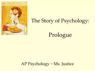 The Story of Psychology: Prologue