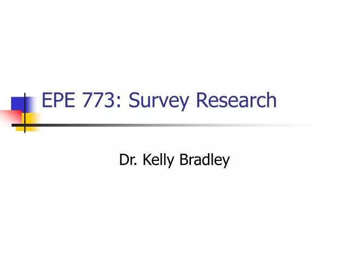 epe 773 survey research