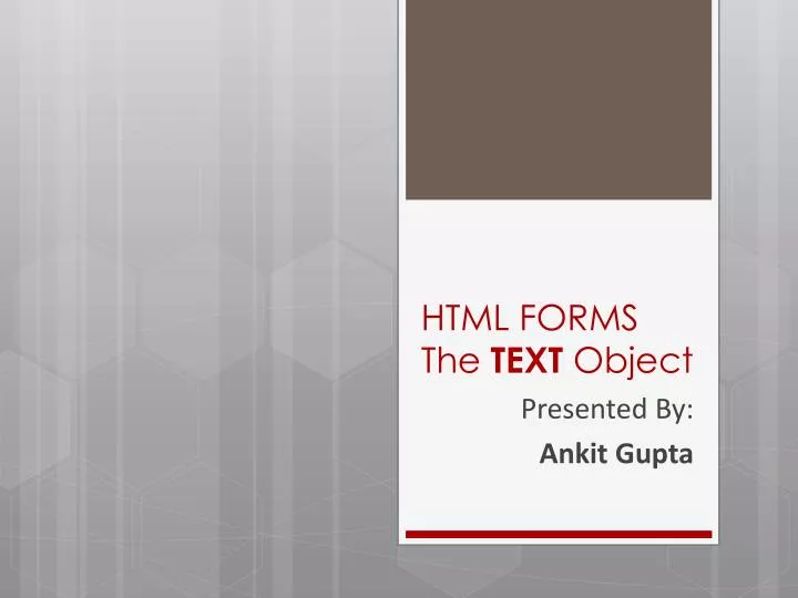 html forms the text object