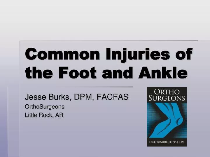 common injuries of the foot and ankle