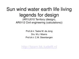 Prof.dr.ir. Taeke M. de Jong Drs. M.J. Moens Prof.dr.ir. C.M. Steenbergen