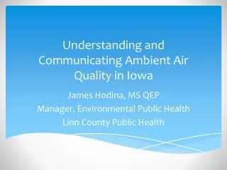Understanding and Communicating Ambient Air Quality in Iowa