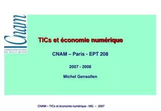 tics et conomie num rique cnam paris ept 208 2007 2008 michel gensollen