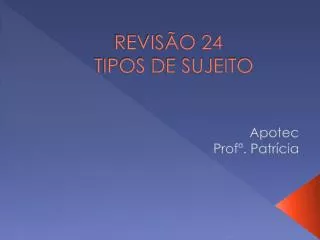 revis o 24 tipos de sujeito