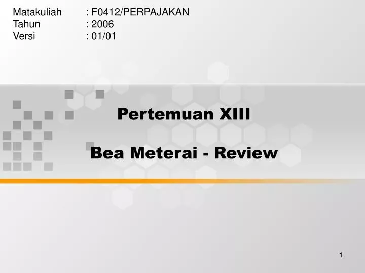 pertemuan xiii bea meterai review