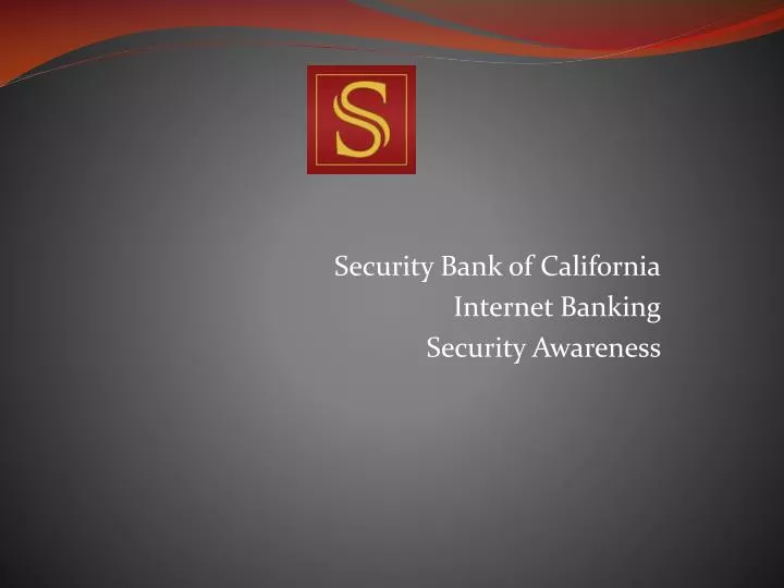 security bank of california internet banking security awareness