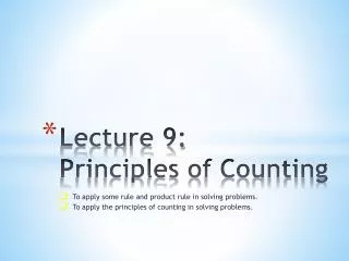 Lecture 9: Principles of Counting