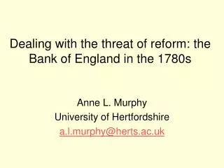 Dealing with the threat of reform: the Bank of England in the 1780s
