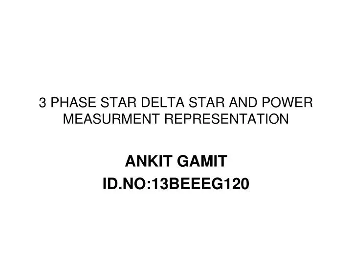 3 phase star delta star and power measurment representation