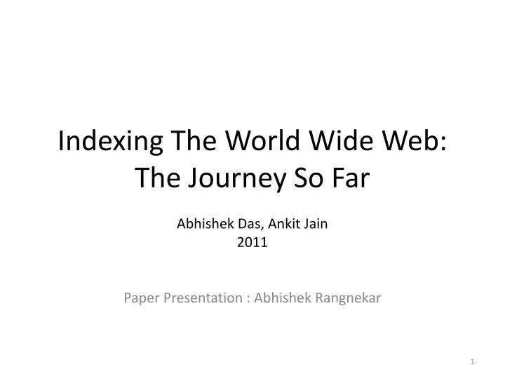 indexing the world wide web the journey so far