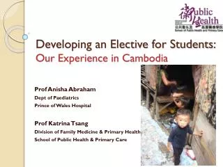 Developing an Elective for Students : Our Experience in Cambodia