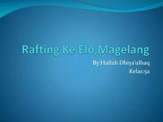 rafting ke elo magelang