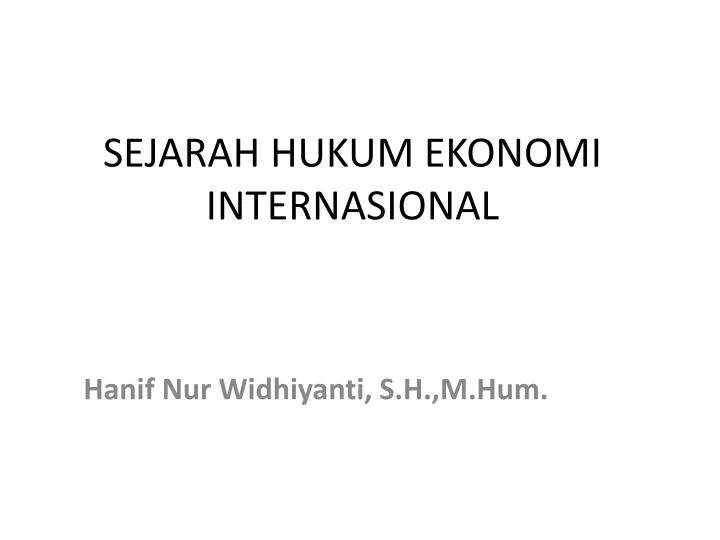 sejarah hukum ekonomi internasional