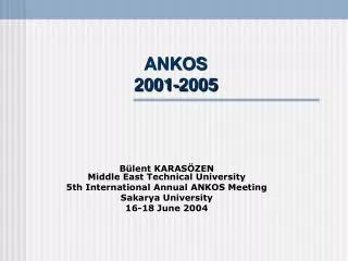 ANKOS 2001-2005