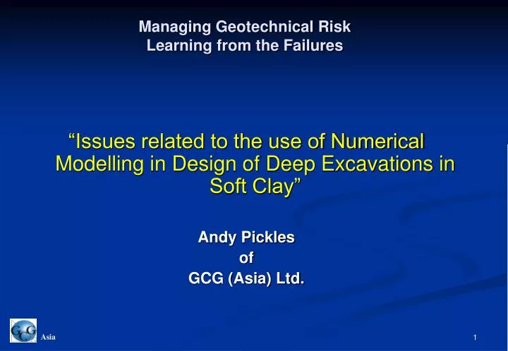 managing geotechnical risk learning from the failures