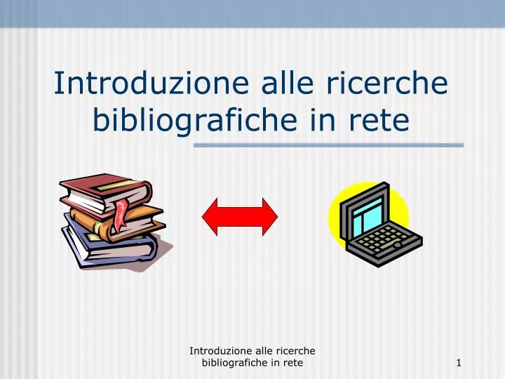introduzione alle ricerche bibliografiche in rete