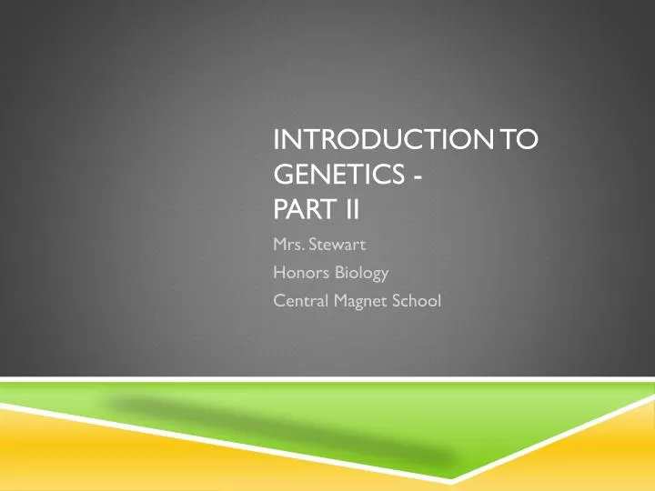 introduction to genetics part ii