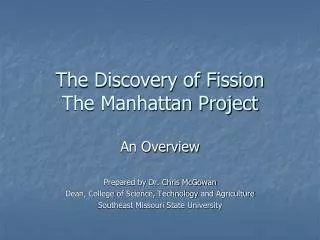 The Discovery of Fission The Manhattan Project