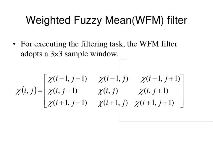 weighted fuzzy mean wfm filter