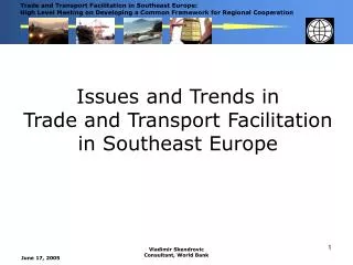Issues and Trends in Trade and Transport Facilitation in Southeast Europe