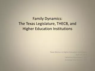 Family Dynamics: The Texas Legislature, THECB, and Higher Education Institutions